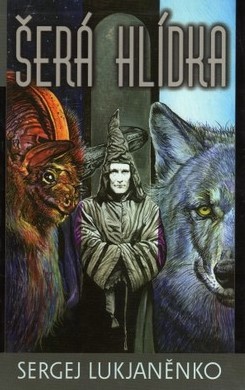 ŠERÁ HLÍDKA